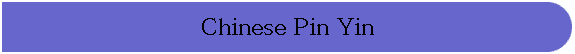 Chinese Pin Yin