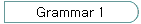 Grammar 1