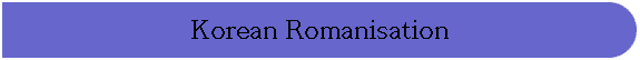 Korean Romanisation