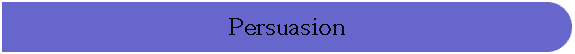 Persuasion